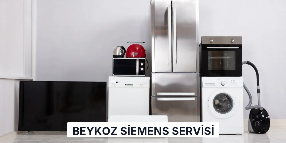 Beykoz Siemens Servisi